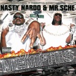 Nasty Nardo & Mr. Sche - We From Memphis: Crime Capital