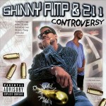 Skinny Pimp & 211 - Controversy