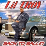Lil' Troy - Back To Ballin