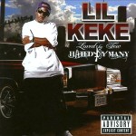 Lil Keke - Loved By Few, Hated By Many