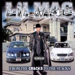 Lil Mac - From The Cracks To The Stacks