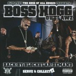 Slim Thug Presents Boss Hogg Outlawz - Serve & Collect II - Back By Blockular Demand