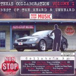 Texas Collaboration Vol. 1: Best Of The Heard & Unheard