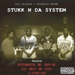 Lou Calhoun & Organyzd Kryme - Stukk N Da System