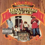 Ludacris Presents Disturbing Tha Peace - Golden Grain