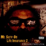 Mr. Serv-On - Life Insurance 2: Heart Muzik