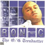 Ron-C - The O/G Trendsetter