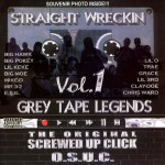The Original Screwed Up Click - Straight Wreckin Vol. 1