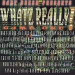 Baby Beesh Presents Whatz Really!