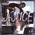 J-Juce - I Cater 2 Da Streets Part 2