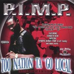 P.I.M.P. - Too Nation Ta' Go Local