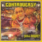 Skull Duggrey - Controversy: The Album