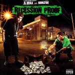 A-Wax & Gonzoe - Recession Proof