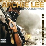 Archie Lee A.k.a. Hollywood - Da Comeback Kid