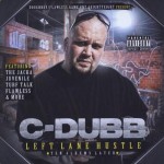 C-Dubb - Left Lane Hustle