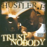 Hustler E - Trust Nobody