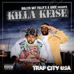 Killa Keise - Trap City USA