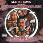 Mac Shawn Presents Worldwide Bosses & Playas