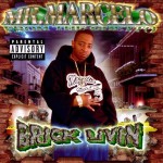 Mr. Marcelo From The Ghetto - Brick Livin