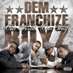 Dem Franchize Boyz - Our World, Our Way