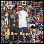 Miller Boyz - Hip Hop History