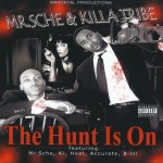 Mr. Sche & Killa Tribe - The Hunt Is On