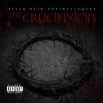 Black Rain Entertainment - The Crucifixion Part 2