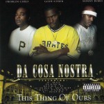 Da Cosa Nostra - This Thing Of Ours
