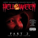 Lord Infamous & Black Rain Ent - Helloween Part 2: The Rise Of Satan