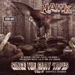 H.A.W.K. - Since The Gray Tapes Vol. 4