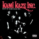 Kami Kaze Inc. - Best Of Kami Kaze Inc.