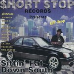 Lil' Troy - Sittin' Fat Down South (Original Version)