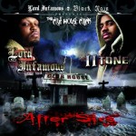 Lord Infamous & Tha Club House Click - After Sics