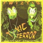 Twiztid - Toxic Terror
