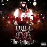 Bun B - Trill OG: The Epilogue