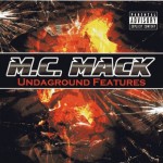 M.C. Mack - Undaground Features