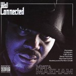 Mista Maeham - Well Connected