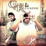 Cellski & Killa Keise - Little Big & Big Mafi