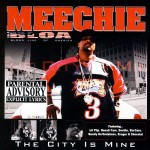 Meechie - The City Is Mine