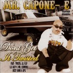 Mr. Capone-E - Don't Get It Twisted