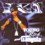 X1 - Young, Rich And Gangsta