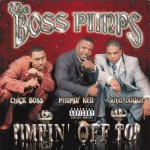 The Boss Pimps - Pimpin' Off Top