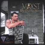 Mixst - My Ghetto Story
