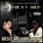 Mr. Evil & T-Rock - Best Of The Best