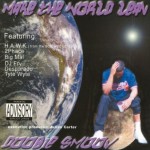 Doobie Smoov - Make The World Lean