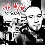 Lil Wyte - No Sick Days