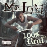 Mr. Lucci - 100% Real