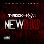 T-Rock & RSM - New Blood