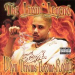 The Livin' Legend - When Dreams Become Reality