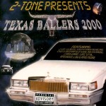 2-Tone Presents Texas Ballers 2000